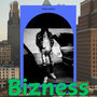 Bizness (Explicit)