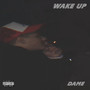 Wake Up (Explicit)