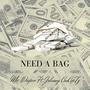 Need a Bag (feat. Johnny ConCepTz) [Explicit]