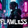 Flawless (Explicit)