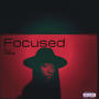 Focused (feat. Noél Scales) [Explicit]
