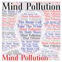 Mind Pollution (feat. The Brain Cell & Polar Tha White) [Explicit]