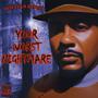 YOUR WORST NIGHTMARE (Explicit)