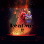 Real Me (Explicit)