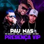 Pau Nas Presenças VIP (Explicit)