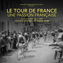 Le Tour de France, une passion française (Bande originale du film)