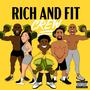 Rich and Fit CREW (Playlist) [Explicit]