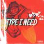 Type I Need (feat. JustDee & Officialjujuu) [Explicit]