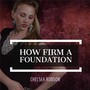 How Firm a Foundation