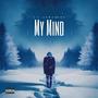 My Mind (Explicit)