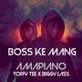 Boss ke mang amapiano