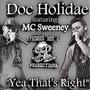 Yea That's Right (feat. MC Sweeney) [Explicit]