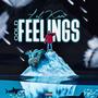 Cold Feelings (Explicit)