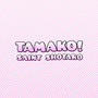 Tamako! (Explicit)