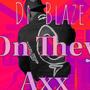 On They Axx (Explicit)