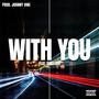 With You (feat. Sinclare) [Explicit]
