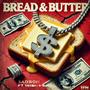 Bread & Butter (feat. 911 Survivor) [Explicit]