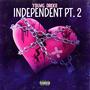 Independent, Pt. 2 (Explicit)