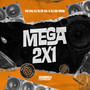 Mega 2X1 (Explicit)