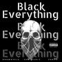 Black Everything (feat. Silverstatefamily) [Explicit]