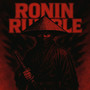 Ronin Rumble (Explicit)