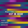 Keep On Movin'