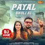 Payal Bholi Ki (Dj Remix)