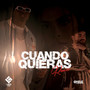 CUANDO QUIERAS (Remix) [Explicit]