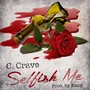 Selfish Me (Explicit)