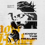 I Know The Healer (Live)