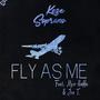 Fly As Me (feat. Nyce Hoffa & Jon T) [Explicit]