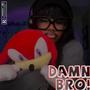 Damn Bro! (Explicit)