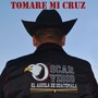 Tomare mi Cruz