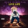 Live Life (Explicit)