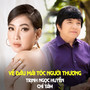Về Đâu Mái Tóc Người Thương