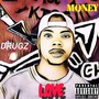 Drugz, Love, Money (Explicit)