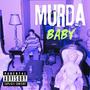 Murda baby (Explicit)