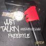 Just Talkin (Freestyle) (feat. Lil Slugg) [Explicit]