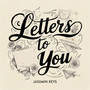 Letters to You