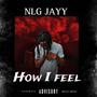 How I Feel (Explicit)