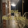 Presta Atenção (Explicit)