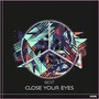 Close Your Eyes