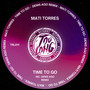 Time to go (incl. Denis Ago Remix)
