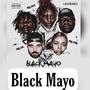 Black Mayo (Explicit)