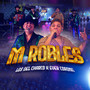 M Robles (Explicit)