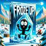 Froze Up (feat. PrinceNeves & Lucas Coly) [Radio Edit]