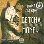 Getcha Money (Explicit)