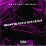 MENTALIZA & IDEALIZA (Explicit)