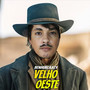 Velho Oeste (Explicit)