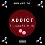 Addict (feat. Macho Milly) [Explicit]